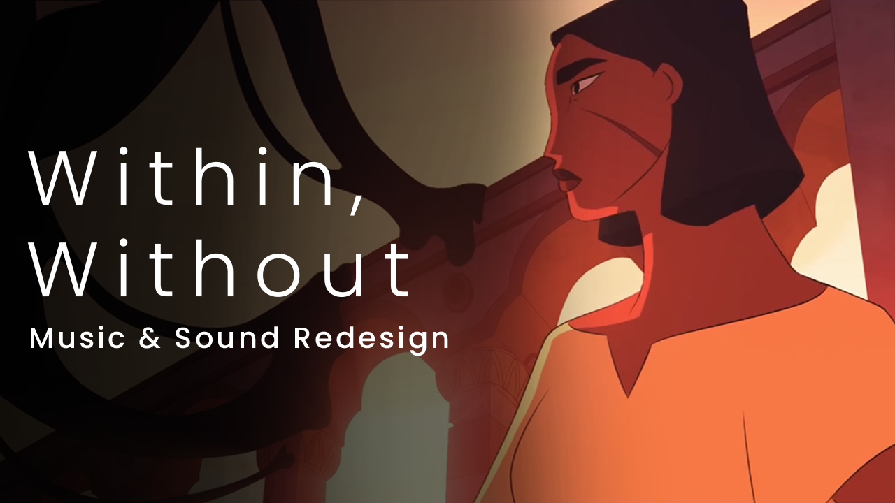 Within, Without | Music & Sound Redesign